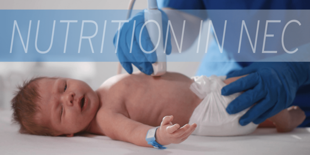Newborn baby being examined with text overlay "Nutrition In NEC"